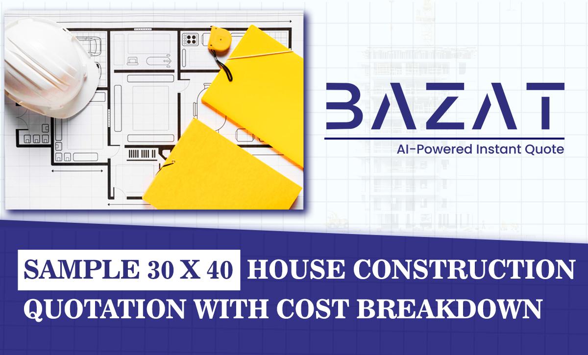 Sample 30 x 40 House Construction Quotation With Cost Breakdown